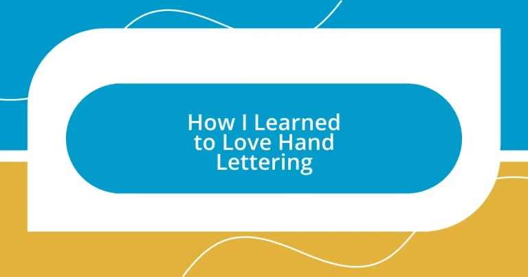 How I Learned to Love Hand Lettering