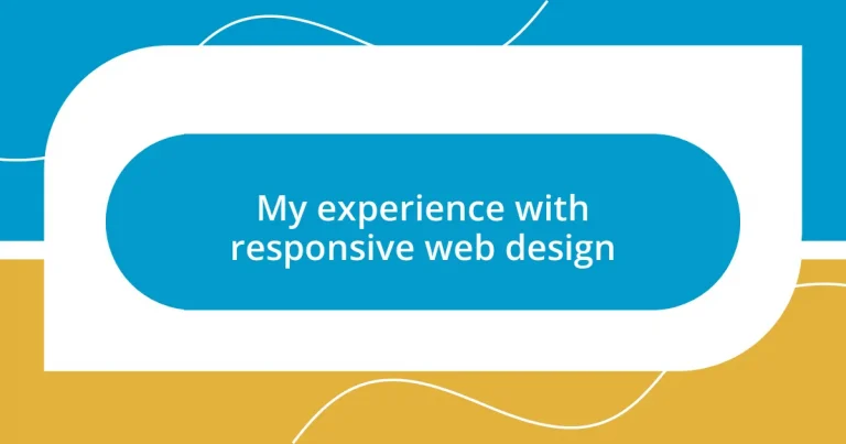 My experience with responsive web design