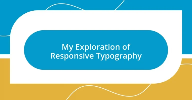 My Exploration of Responsive Typography