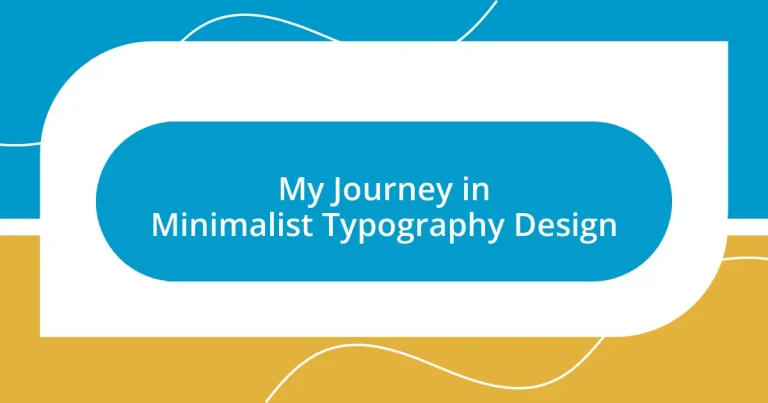 My Journey in Minimalist Typography Design