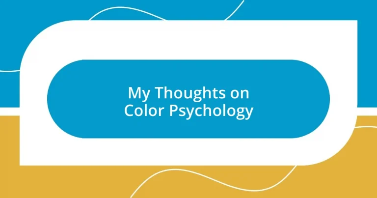 My Thoughts on Color Psychology