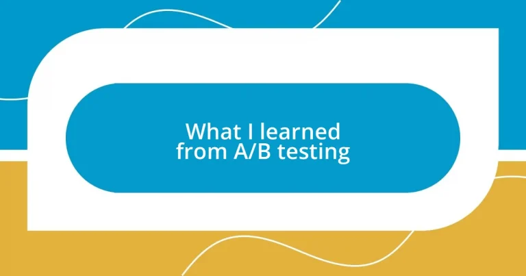 What I learned from A/B testing