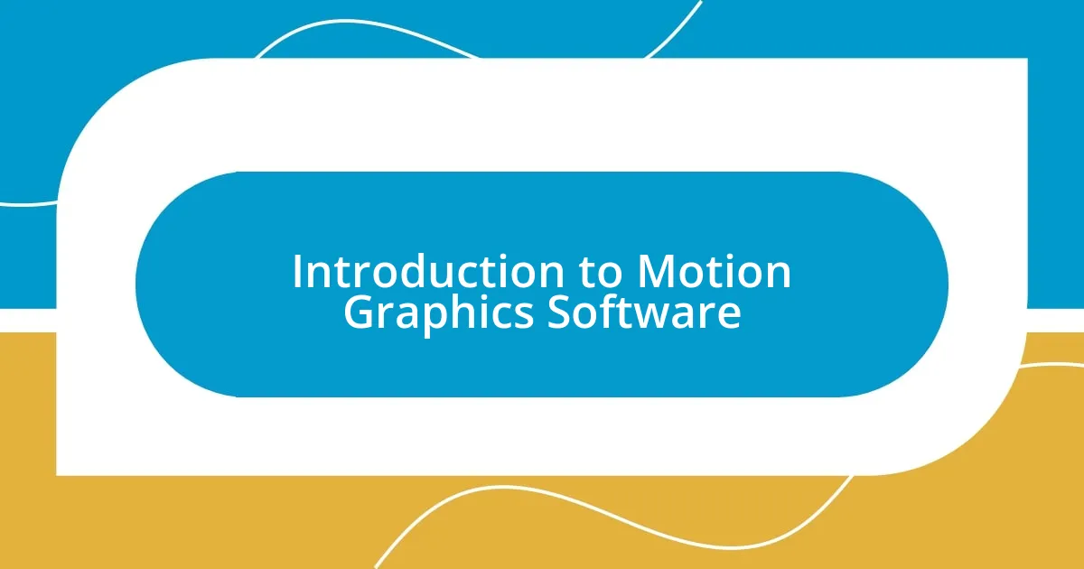 Introduction to Motion Graphics Software